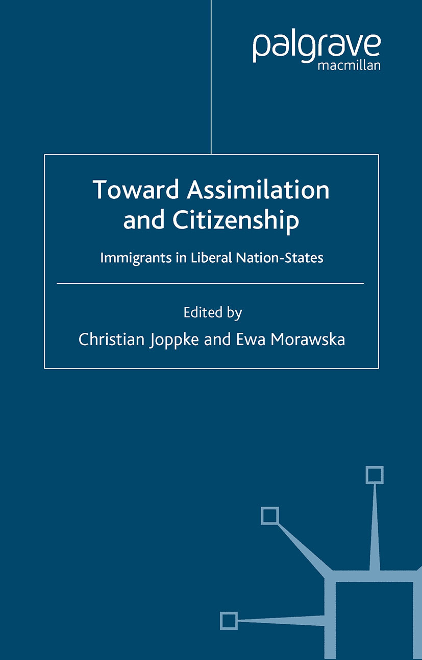 Joppke, Christian - Toward Assimilation and Citizenship: Immigrants in Liberal Nation-States, ebook