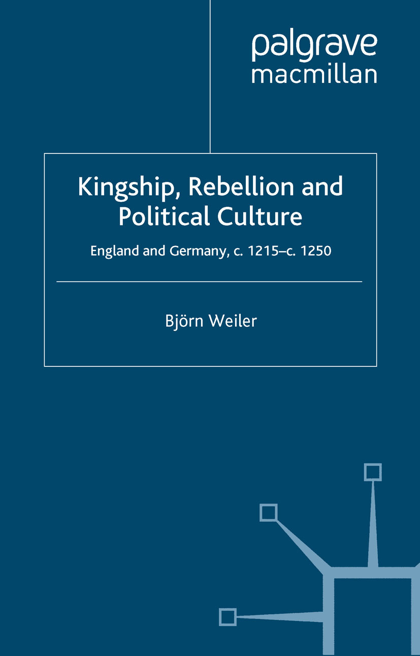 Weiler, Björn - Kingship, Rebellion and Political Culture, ebook