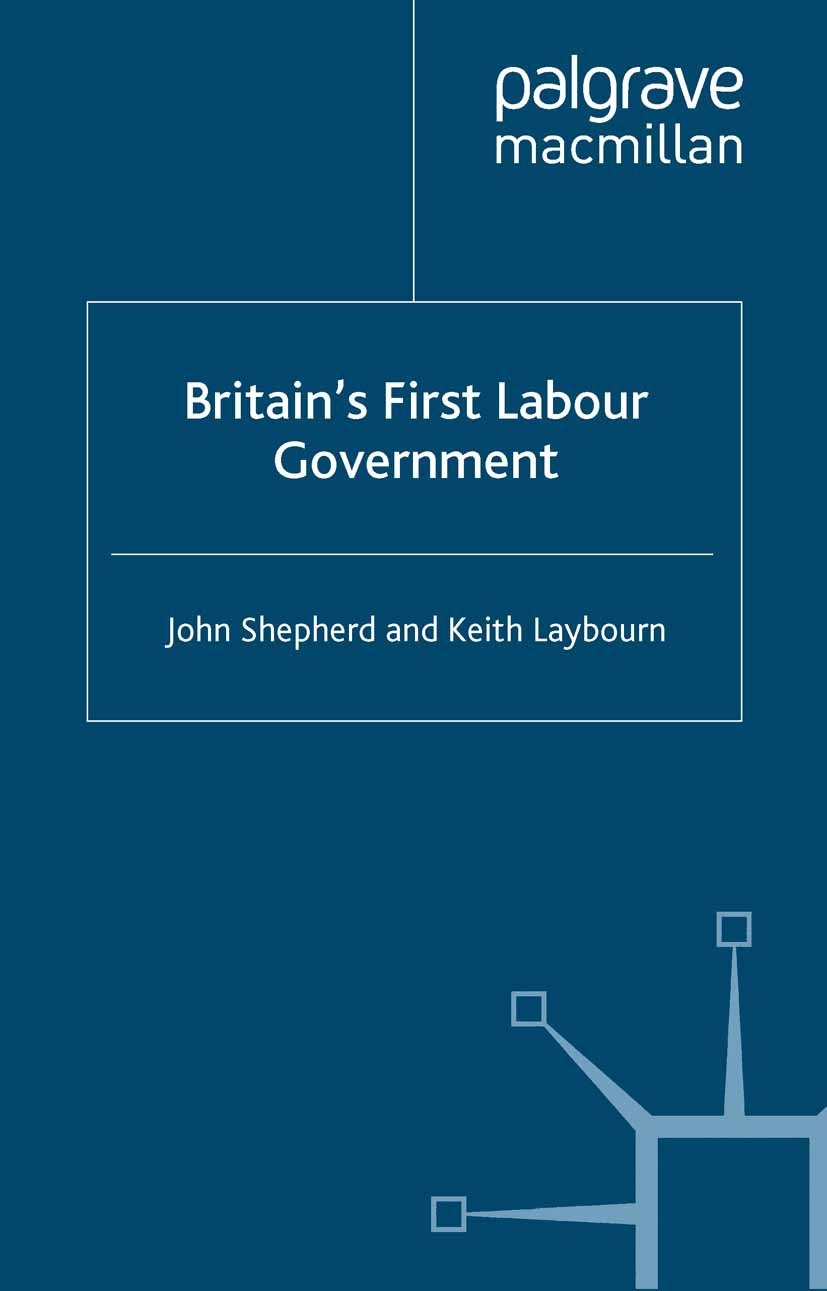 Laybourn, Keith - Britain’s First Labour Government, ebook