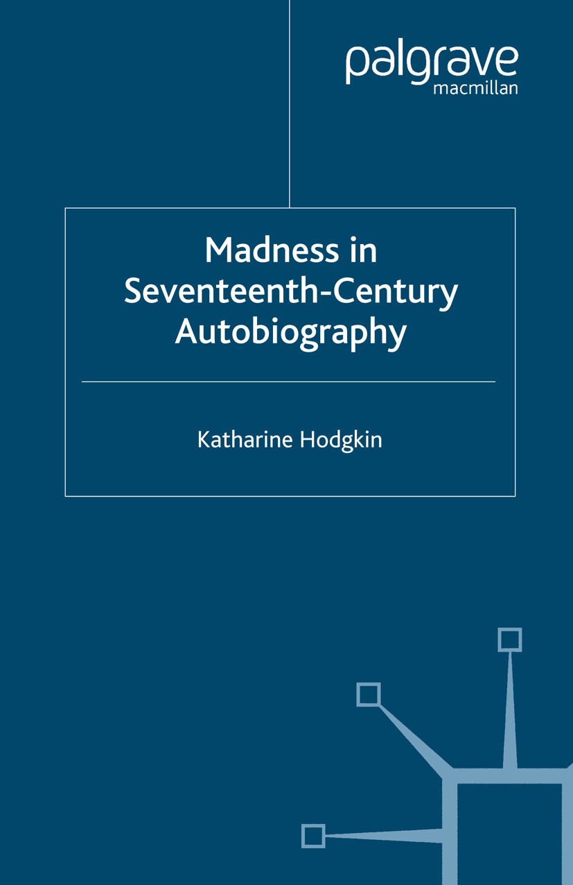 Hodgkin, Katharine - Madness in Seventeenth-Century Autobiography, ebook