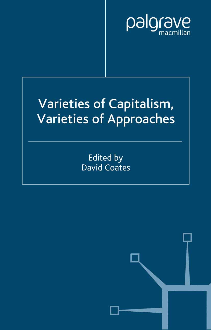 Coates, David - Varieties of Capitalism, Varieties of Approaches, ebook