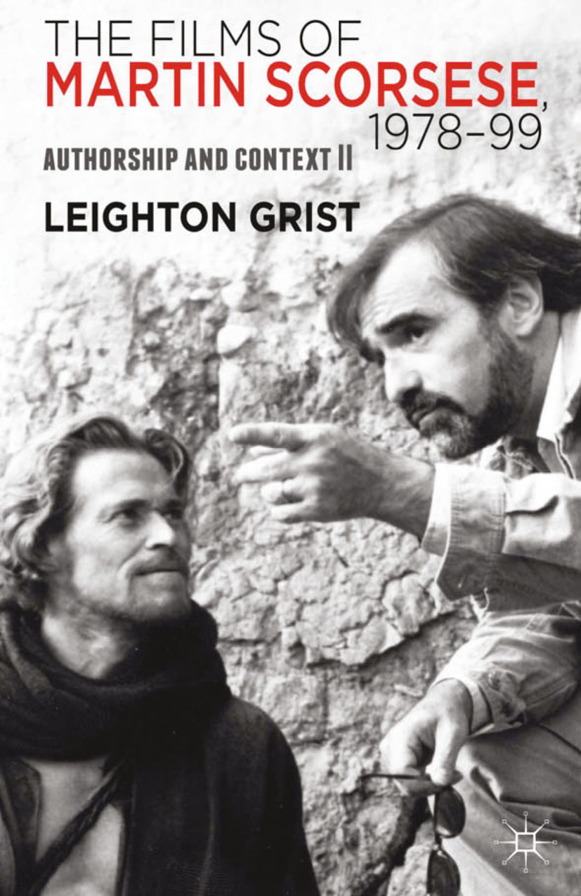 Grist, Leighton - The Films of Martin Scorsese, 1978–99, ebook