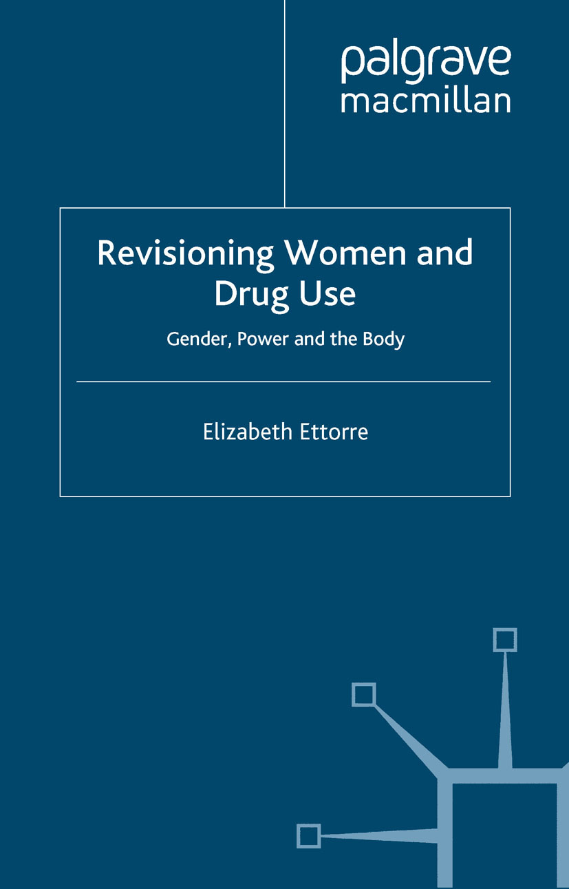 Ettorre, Elizabeth - Revisioning Women and Drug Use, e-bok