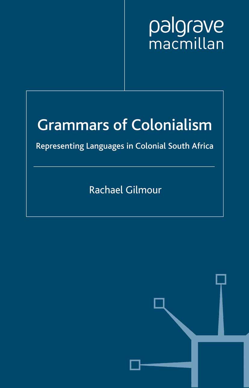 Gilmour, Rachael - Grammars of Colonialism, e-kirja