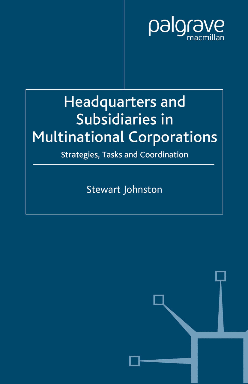 Johnston, Stewart - Headquarters and Subsidiaries in Multinational Corporations, e-kirja