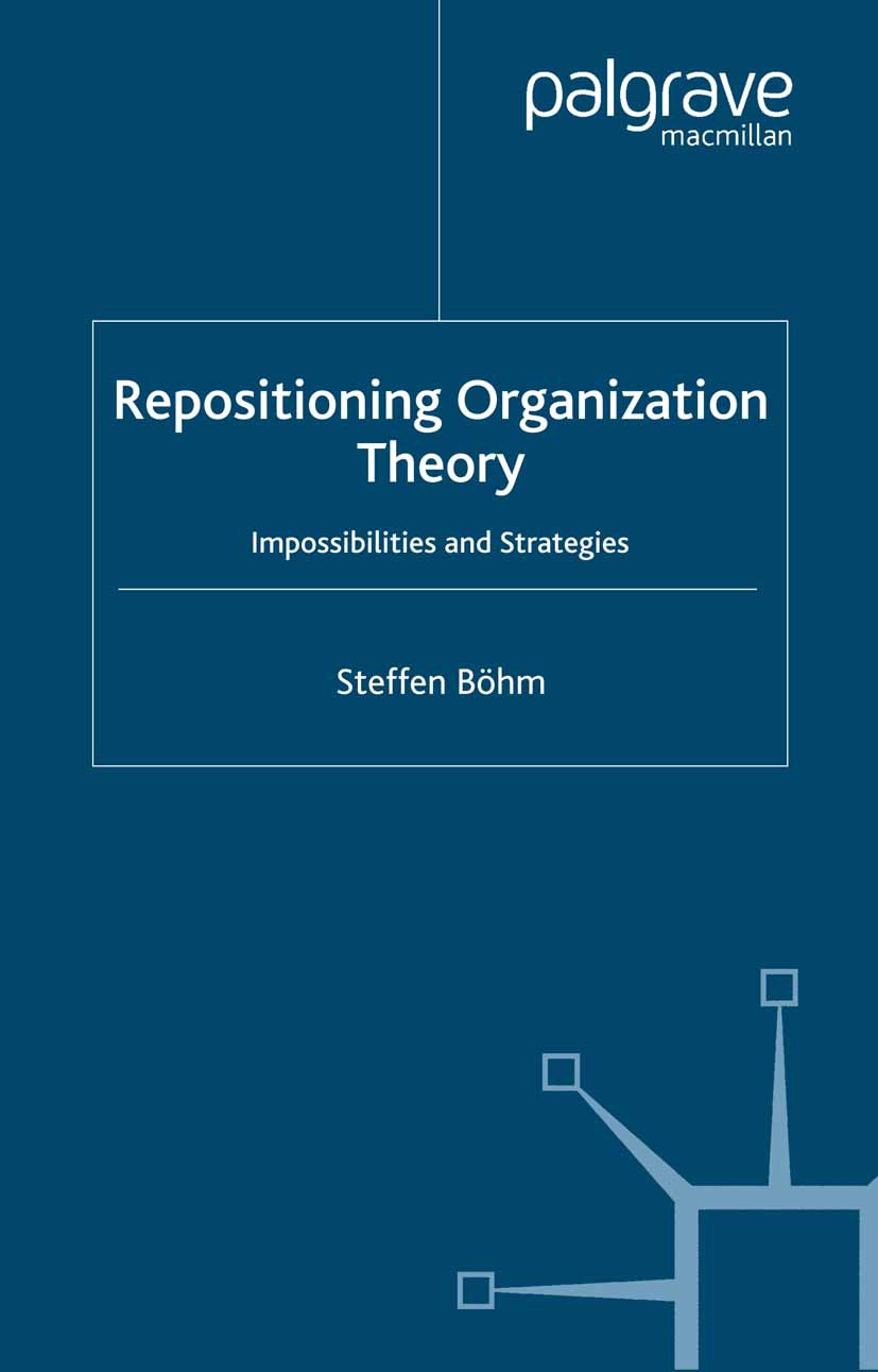 Böhm, Steffen - Repositioning Organization Theory, e-bok