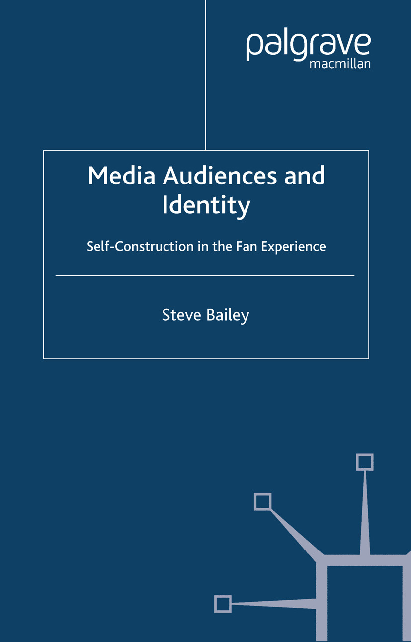 Bailey, Steve - Media Audiences and Identity, ebook