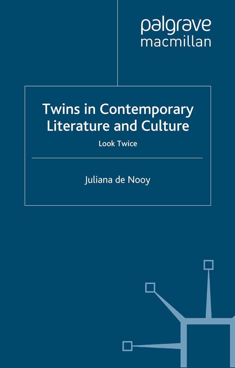 Nooy, Juliana - Twins in Contemporary Literature and Culture, e-kirja