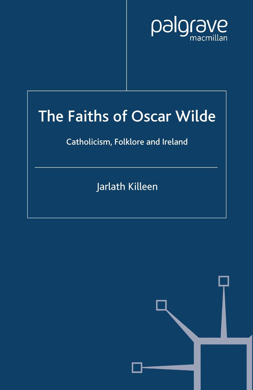 Killeen, Jarlath - The Faiths of Oscar Wilde, e-kirja