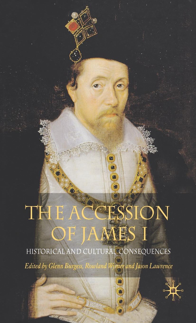Burgess, Glenn - The Accession of James I, e-kirja