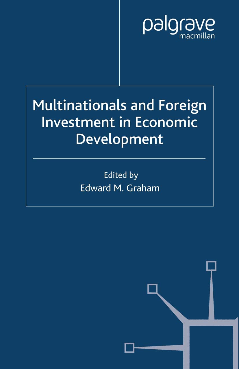 Graham, Edward M. - Multinationals and Foreign Investment in Economic Development, e-kirja