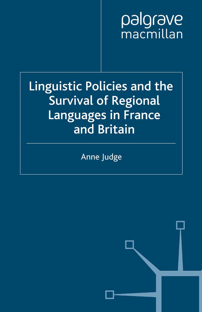 Judge, Anne - Linguistic Policies and the Survival of Regional Languages in France and Britain, ebook