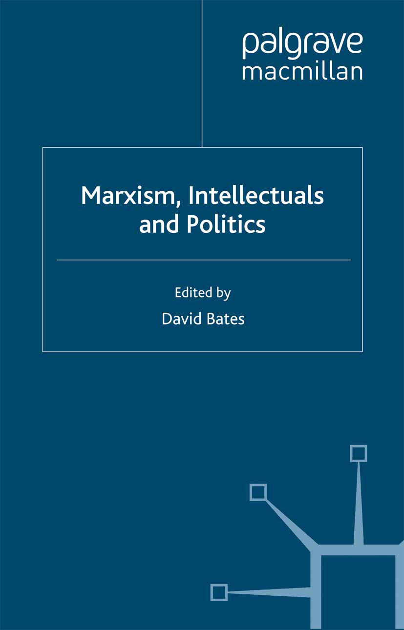 Bates, David - Marxism, Intellectuals and Politics, ebook