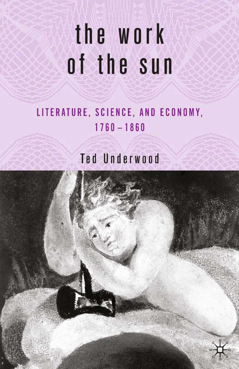Underwood, Ted - The Work of the Sun, ebook
