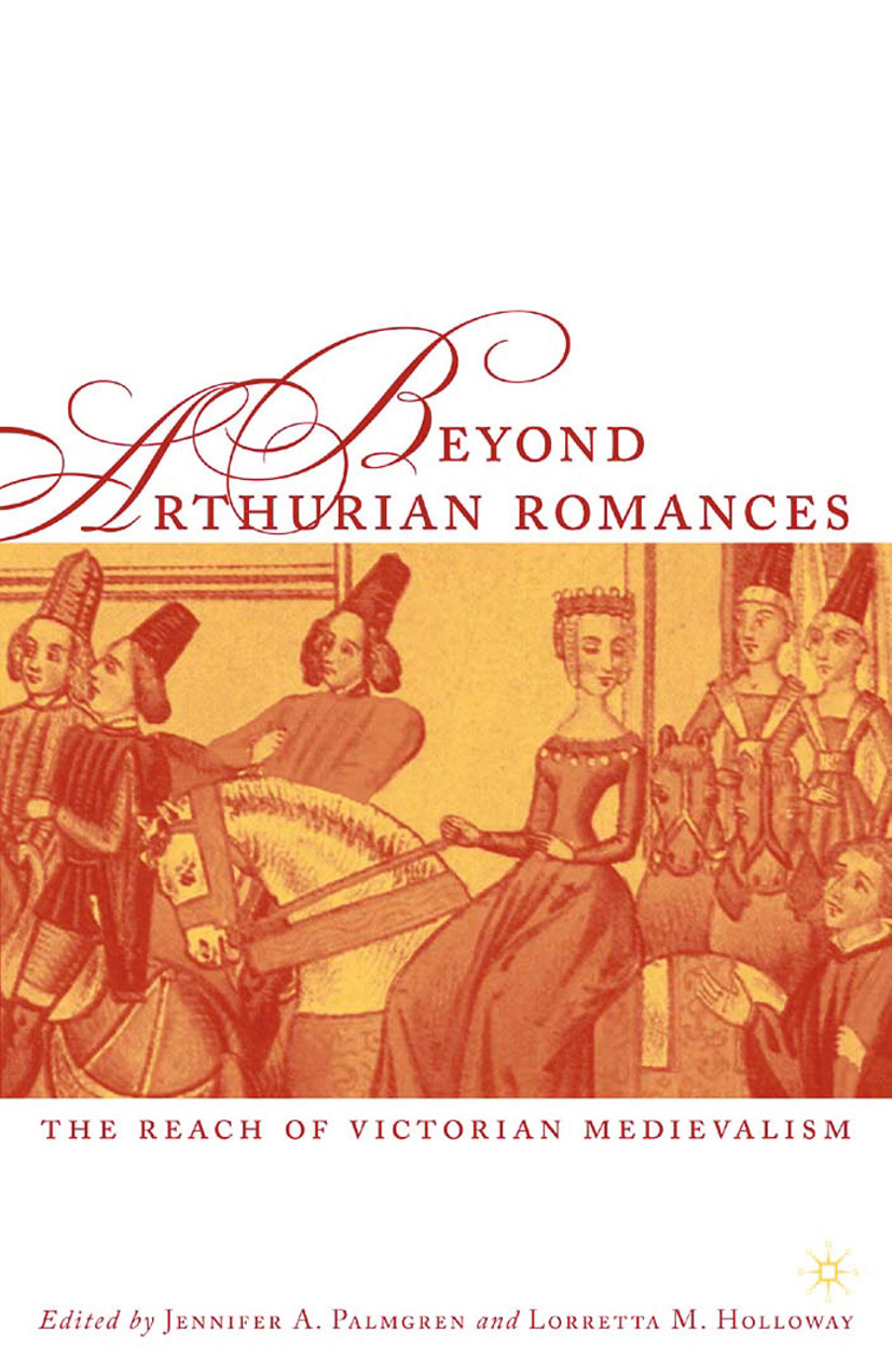 Holloway, Lorretta M. - Beyond Arthurian Romances, e-bok
