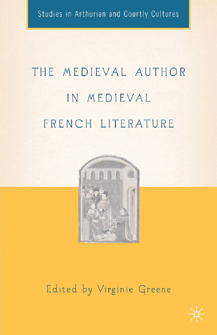 Greene, Virginie - The Medieval Author in Medieval French Literature, e-bok