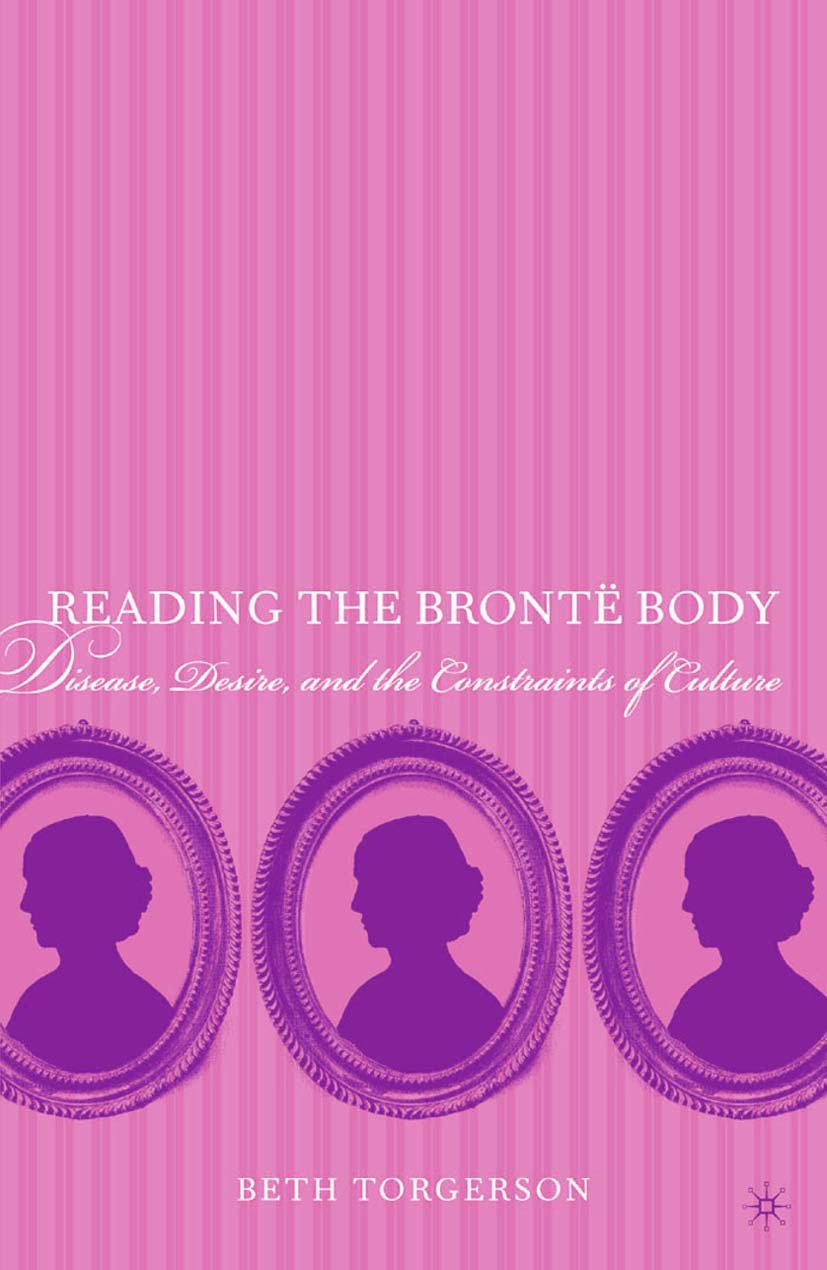 Torgerson, Beth - Reading the Brontë Body, e-kirja