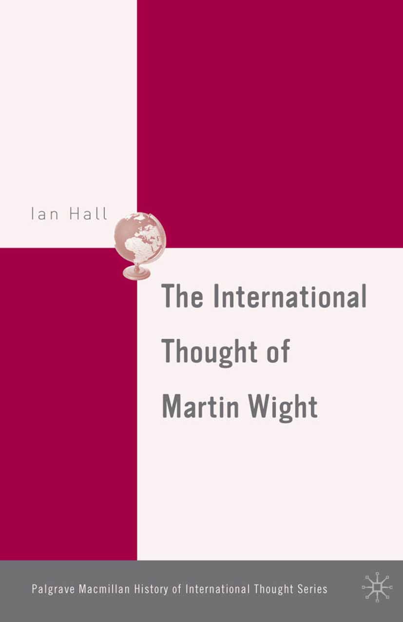 Hall, Ian - The International Thought of Martin Wight, ebook