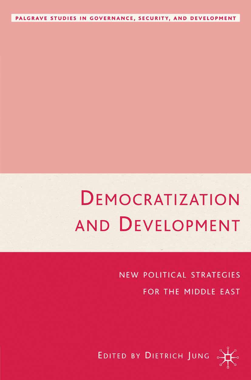 Jung, Dietrich - Democratization and Development, e-bok