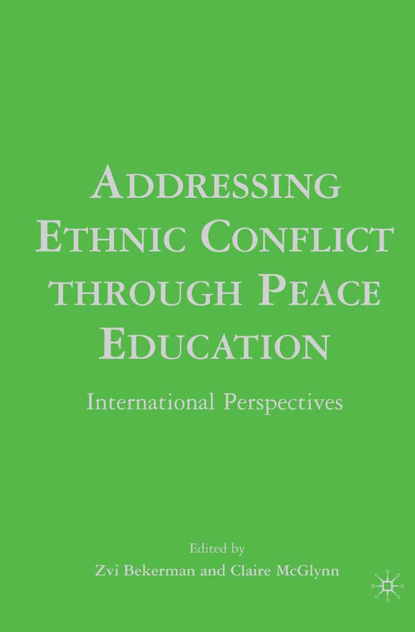 Bekerman, Zvi - Addressing Ethnic Conflict through Peace Education, ebook