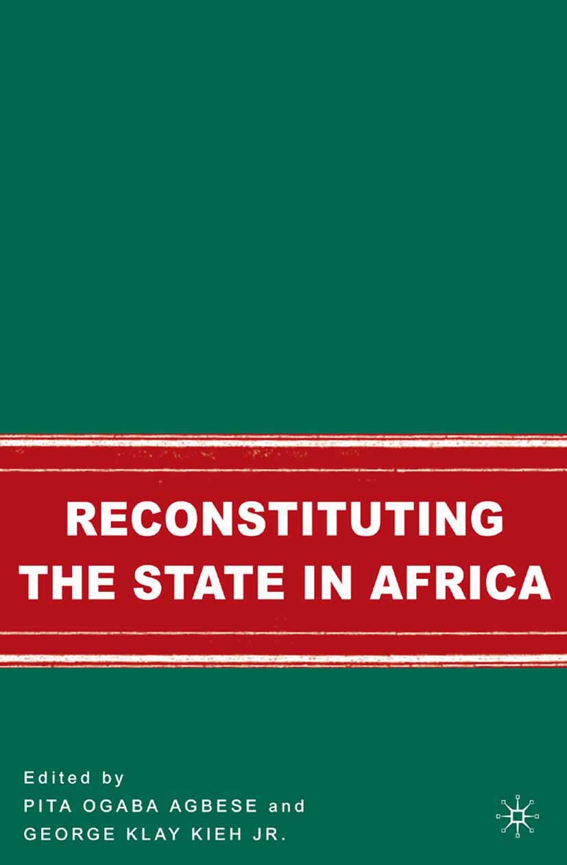 Agbese, Pita Ogaba - Reconstituting the State in Africa, e-bok