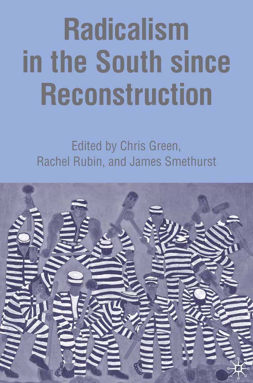 Green, Chris - Radicalism in the South since Reconstruction, ebook