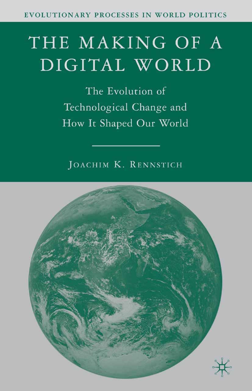 Rennstich, Joachim K. - The Making of a Digital World, e-bok