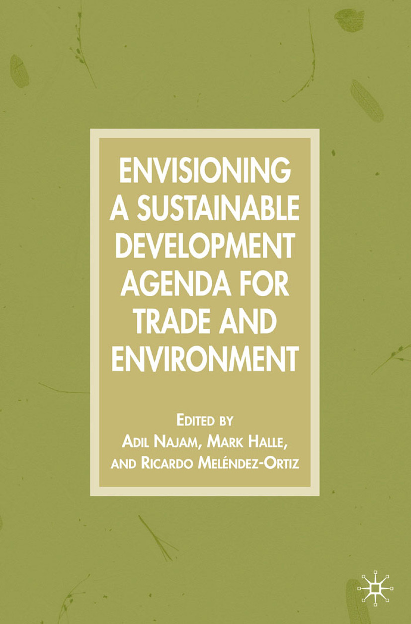 Halle, Mark - Envisioning a Sustainable Development Agenda for Trade and Environment, ebook