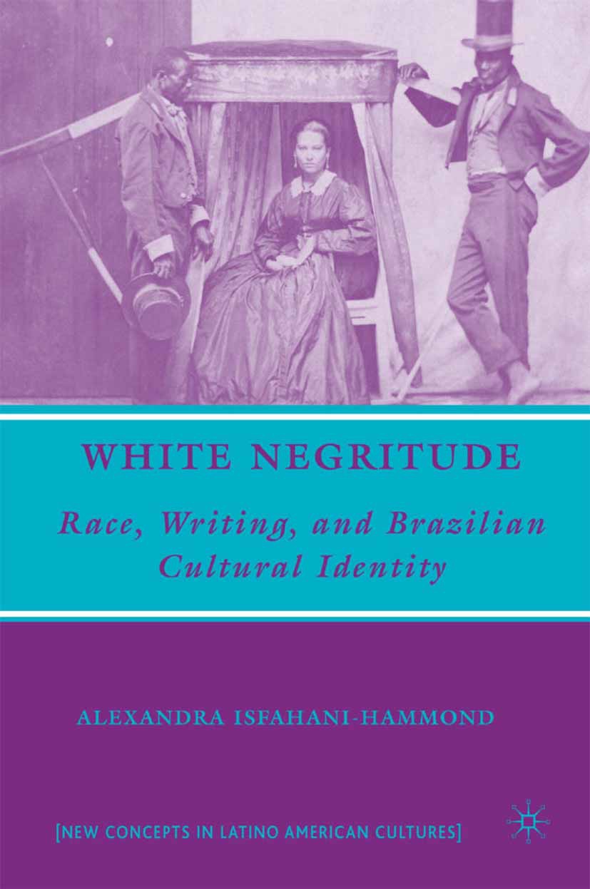 Isfahani-Hammond, Alexandra - White Negritude, e-kirja