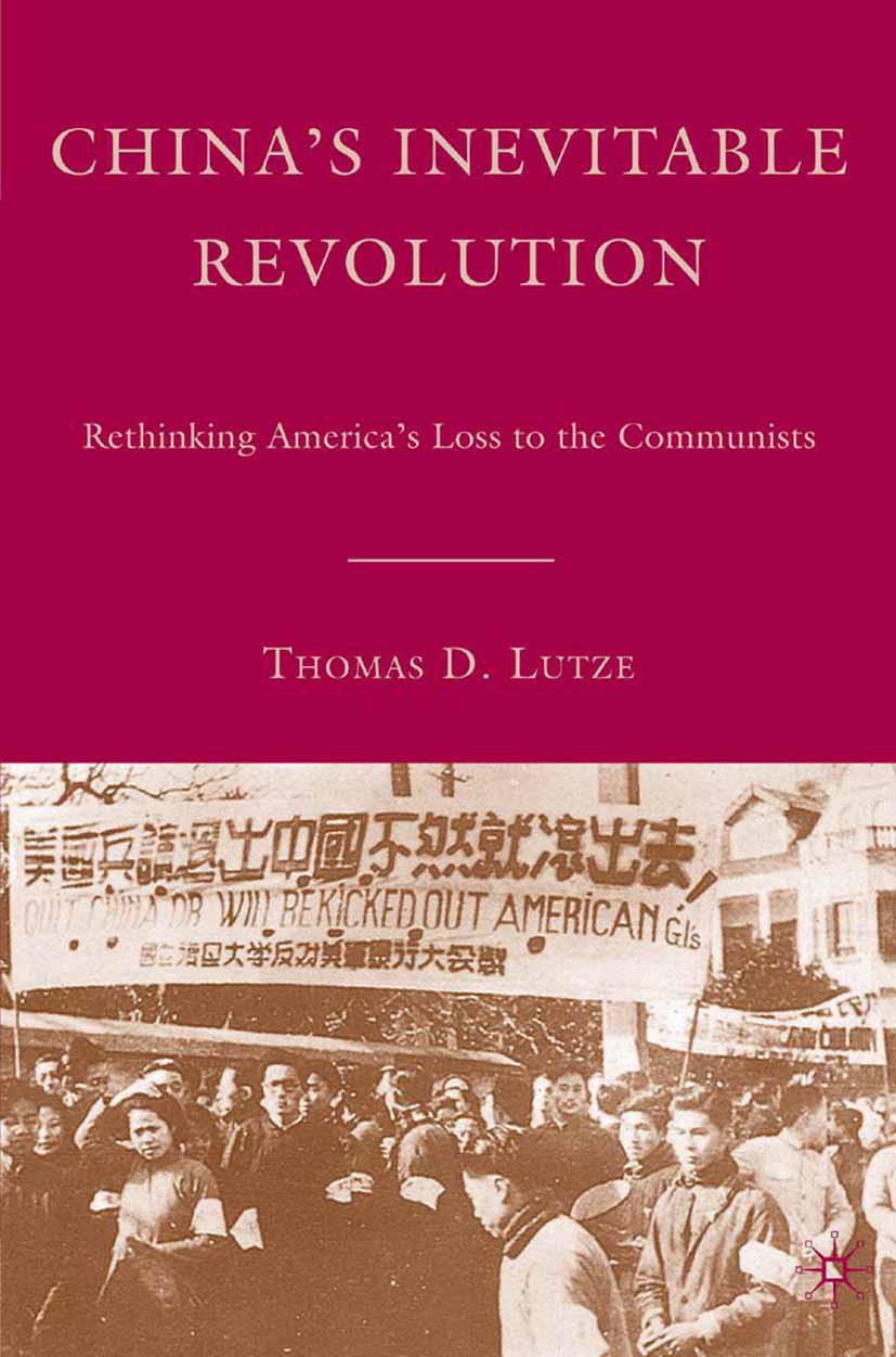 Lutze, Thomas D. - China’s Inevitable Revolution, e-bok
