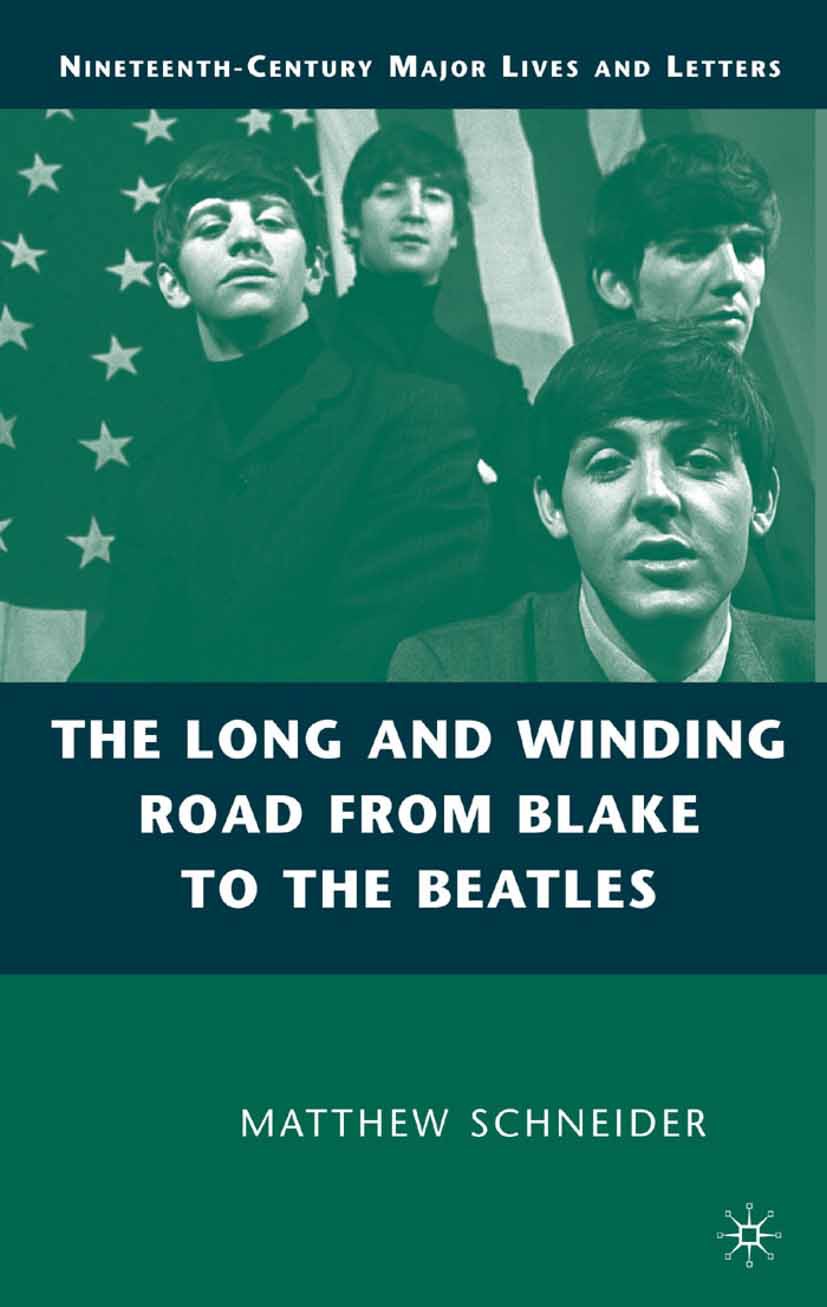 Schneider, Matthew - The Long and Winding Road from Blake to the Beatles, ebook
