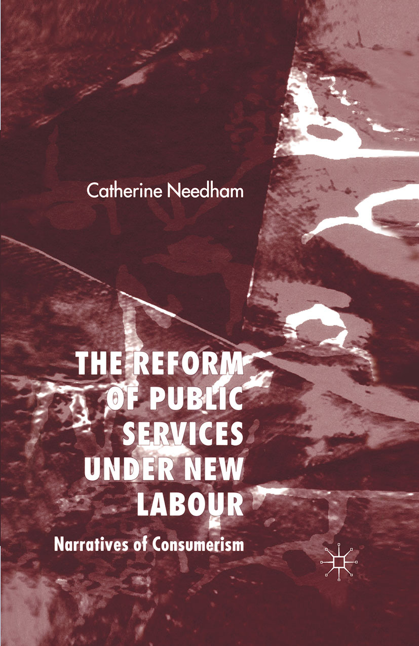 Needham, Catherine - The Reform of Public Services under New Labour, e-kirja