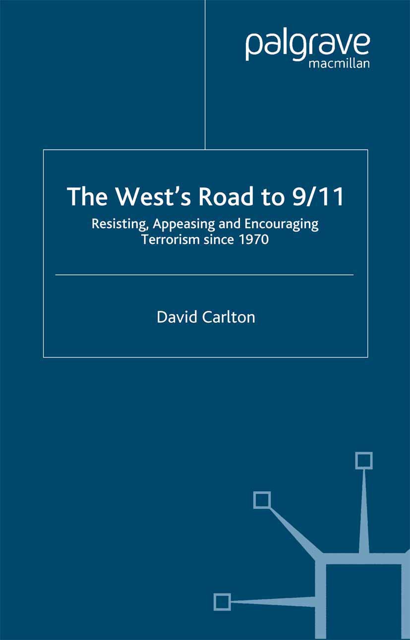 Carlton, David - The West’s Road to 9/11, e-bok