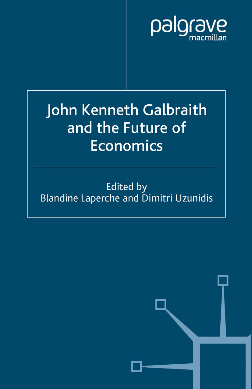 Laperche, Blandine - John Kenneth Galbraith and the Future of Economics, ebook