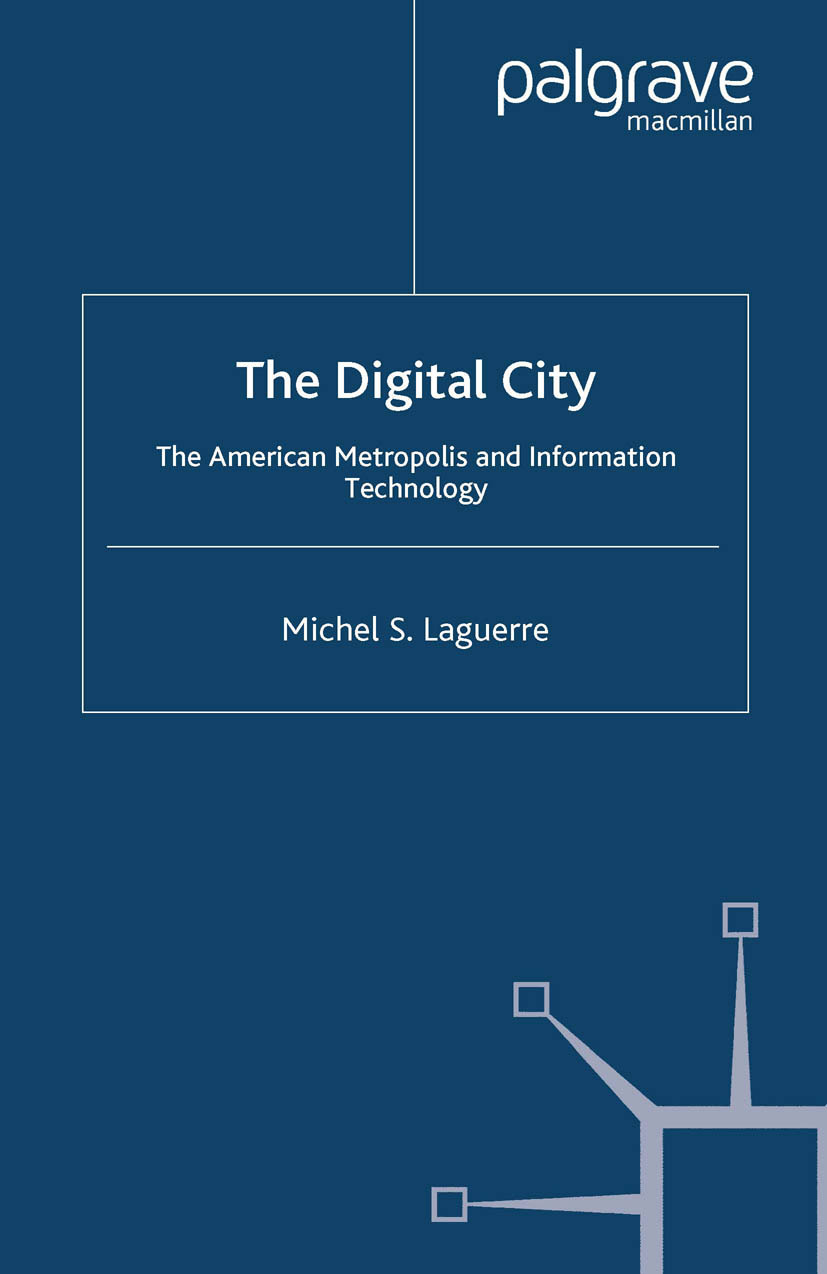 Laguerre, Michel S. - The Digital City, e-bok