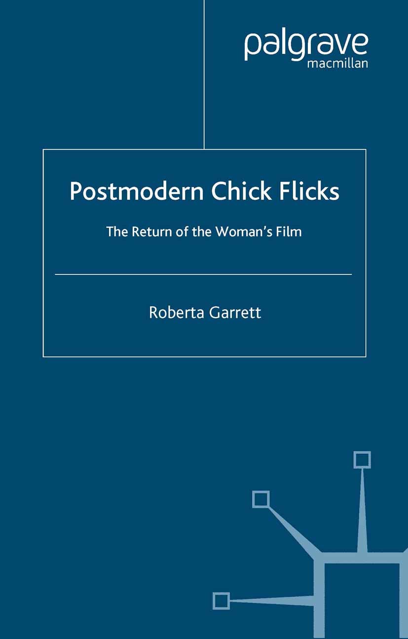 Garrett, Roberta - Postmodern Chick Flicks, e-kirja