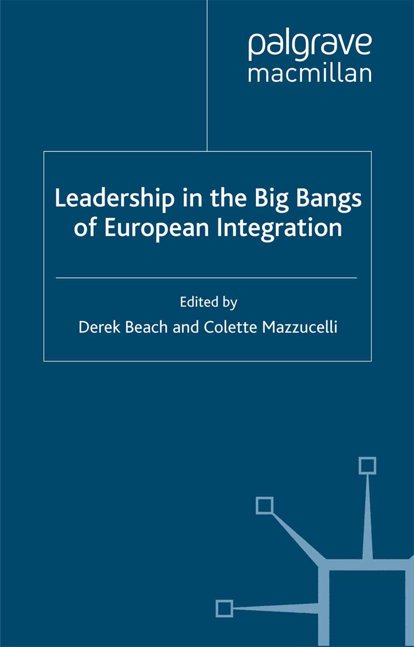 Beach, Derek - Leadership in the Big Bangs of European Integration, e-bok