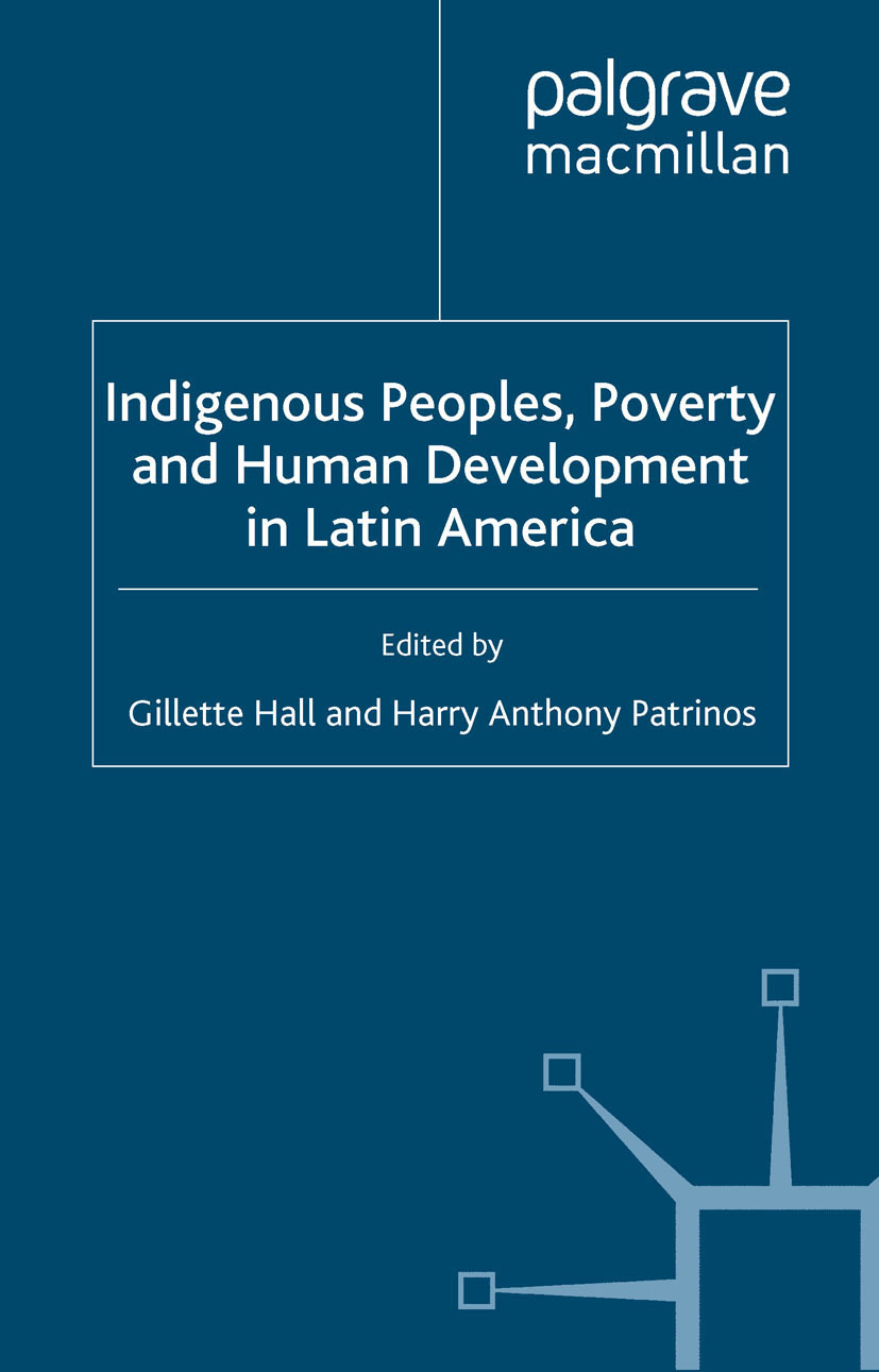 Hall, Gillette - Indigenous Peoples, Poverty and Human Development in Latin America, ebook