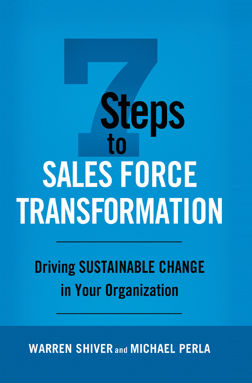 Perla, Michael - 7 Steps to Sales Force Transformation, e-kirja