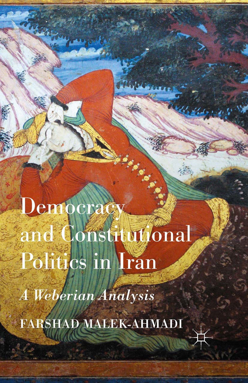 Malek-Ahmadi, Farshad - Democracy and Constitutional Politics in Iran, e-bok
