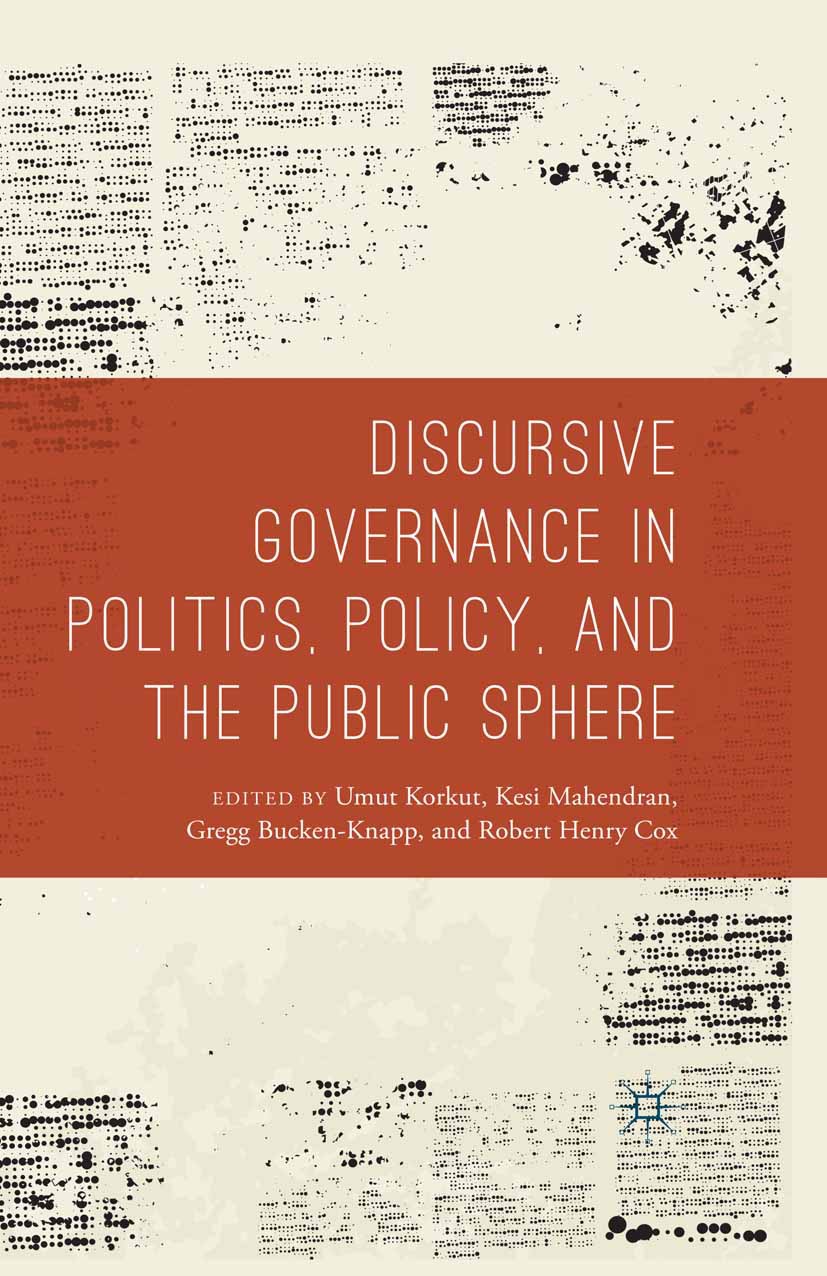 Bucken-Knapp, Gregg - Discursive Governance in Politics, Policy, and the Public Sphere, e-bok