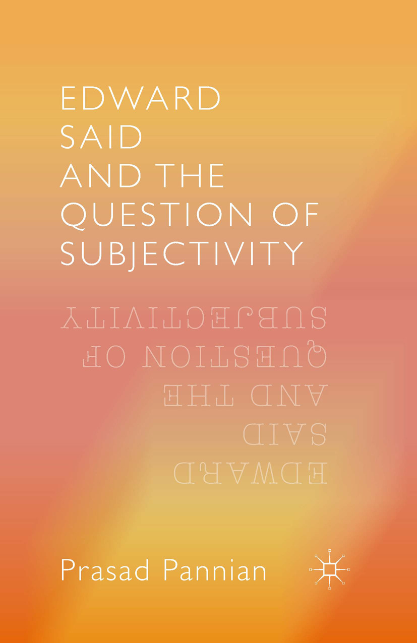 Pannian, Prasad - Edward Said and the Question of Subjectivity, e-kirja