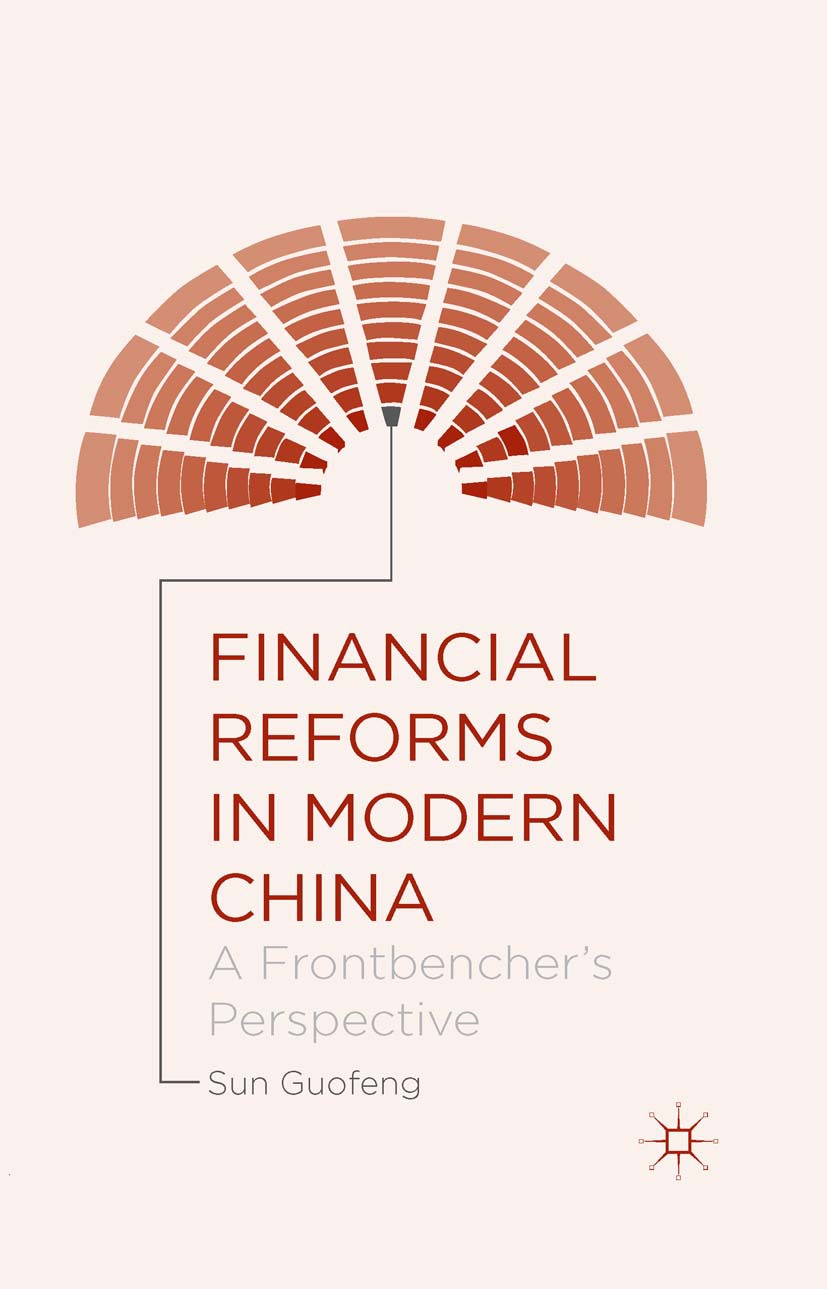 Guofeng, Sun - Financial Reforms in Modern China, ebook