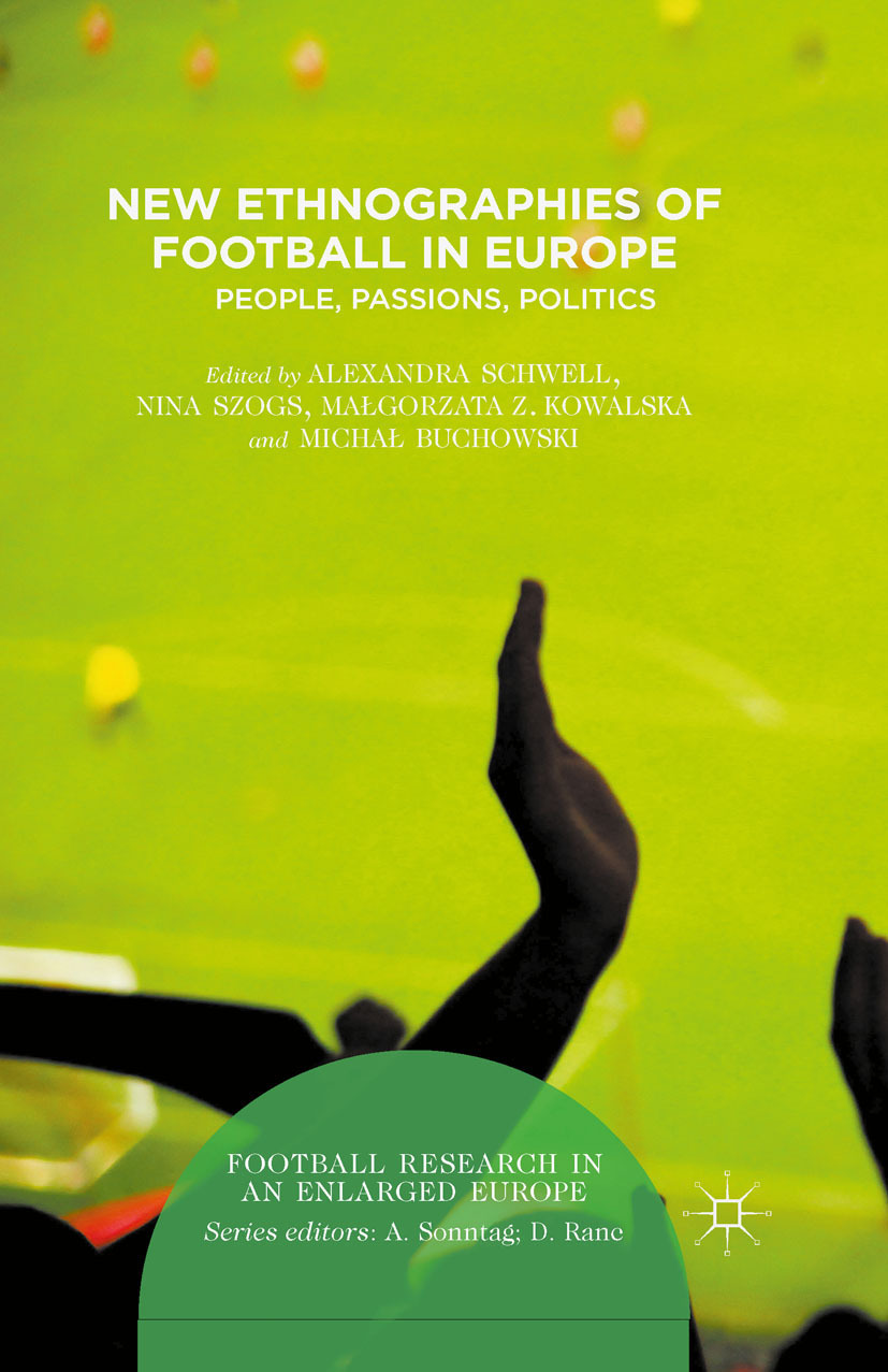 Buchowski, Michał - New Ethnographies of Football in Europe, e-kirja