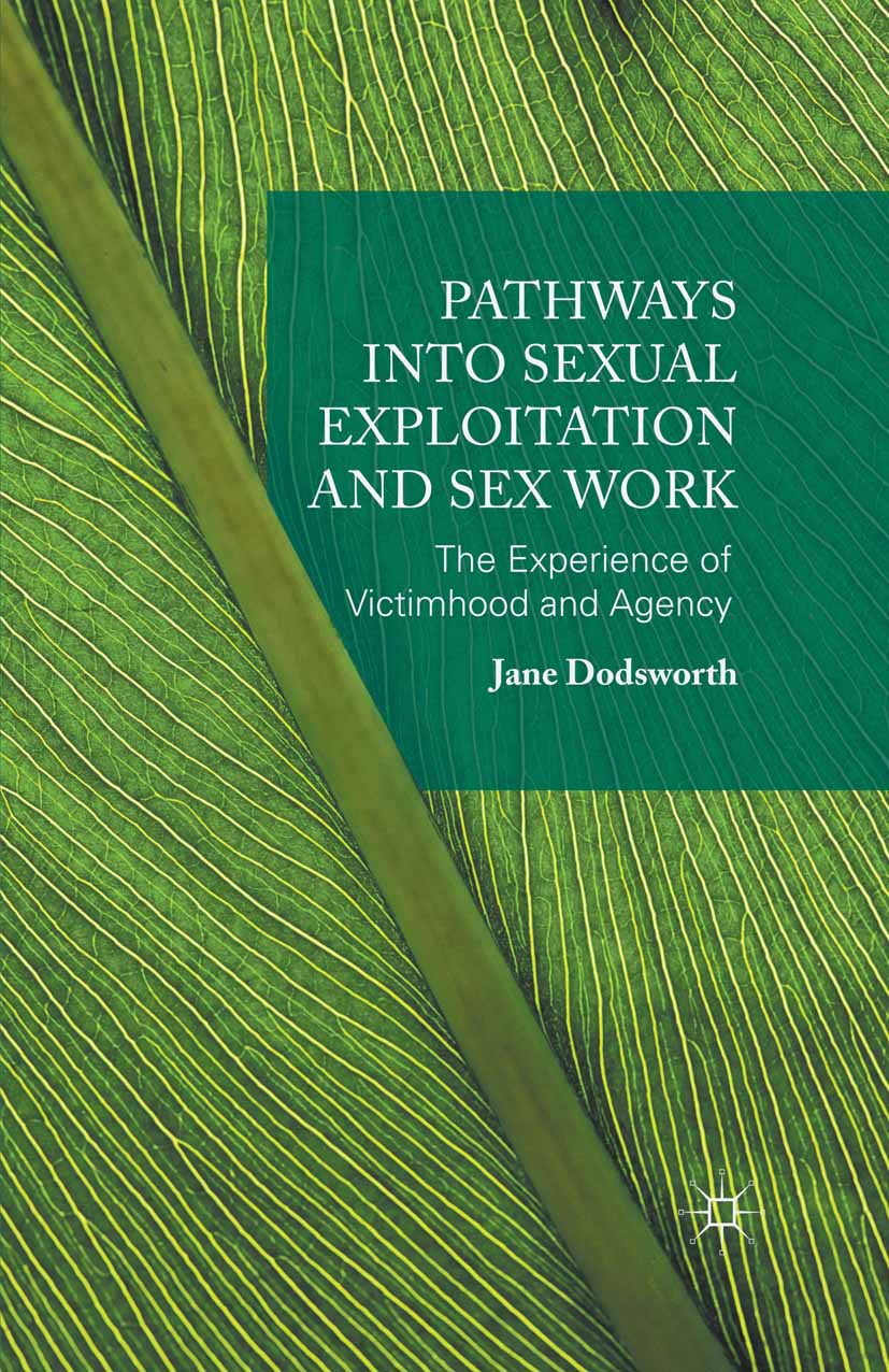 Dodsworth, Jane - Pathways into Sexual Exploitation and Sex Work, e-bok