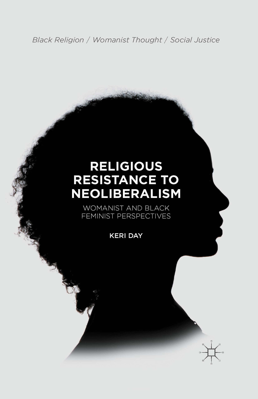 Day, Keri - Religious Resistance to Neoliberalism, e-kirja