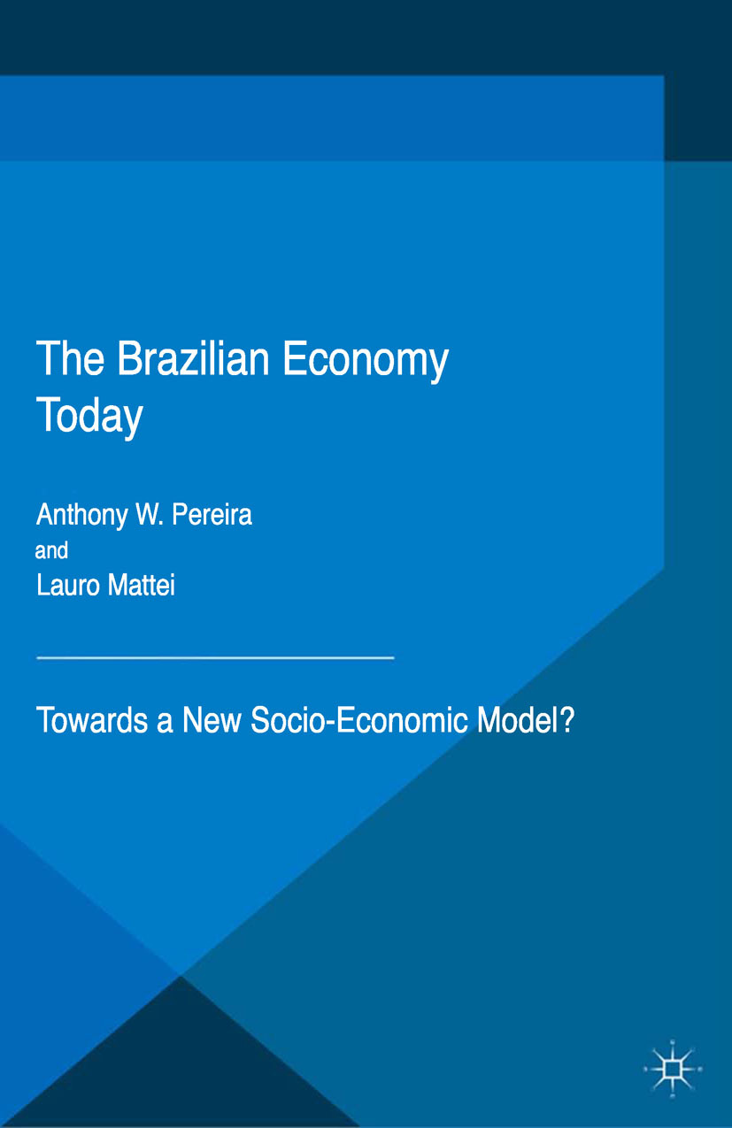 Mattei, Lauro - The Brazilian Economy Today, ebook