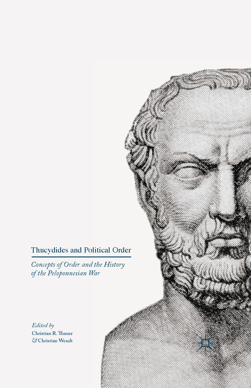 Thauer, Christian R. - Thucydides and Political Order, e-kirja