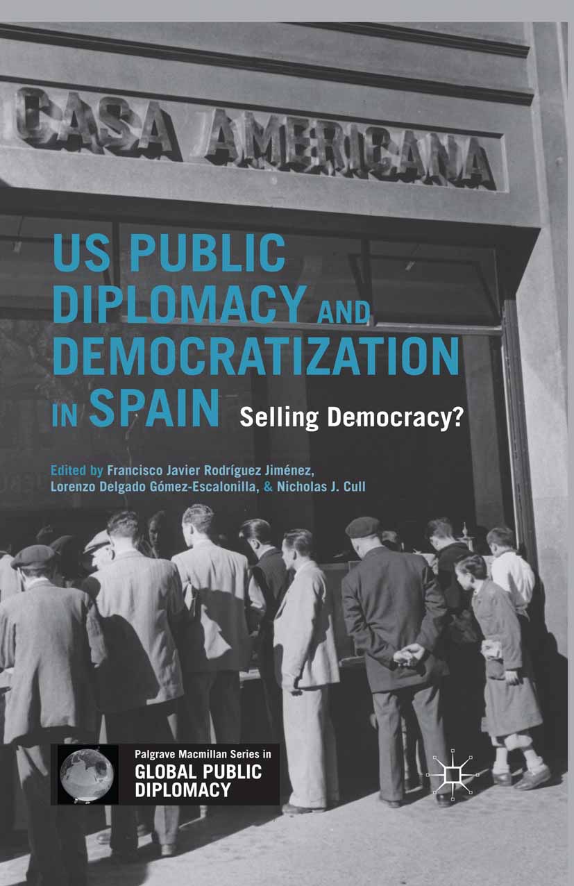 Cull, Nicholas J. - US Public Diplomacy and Democratization in Spain, ebook