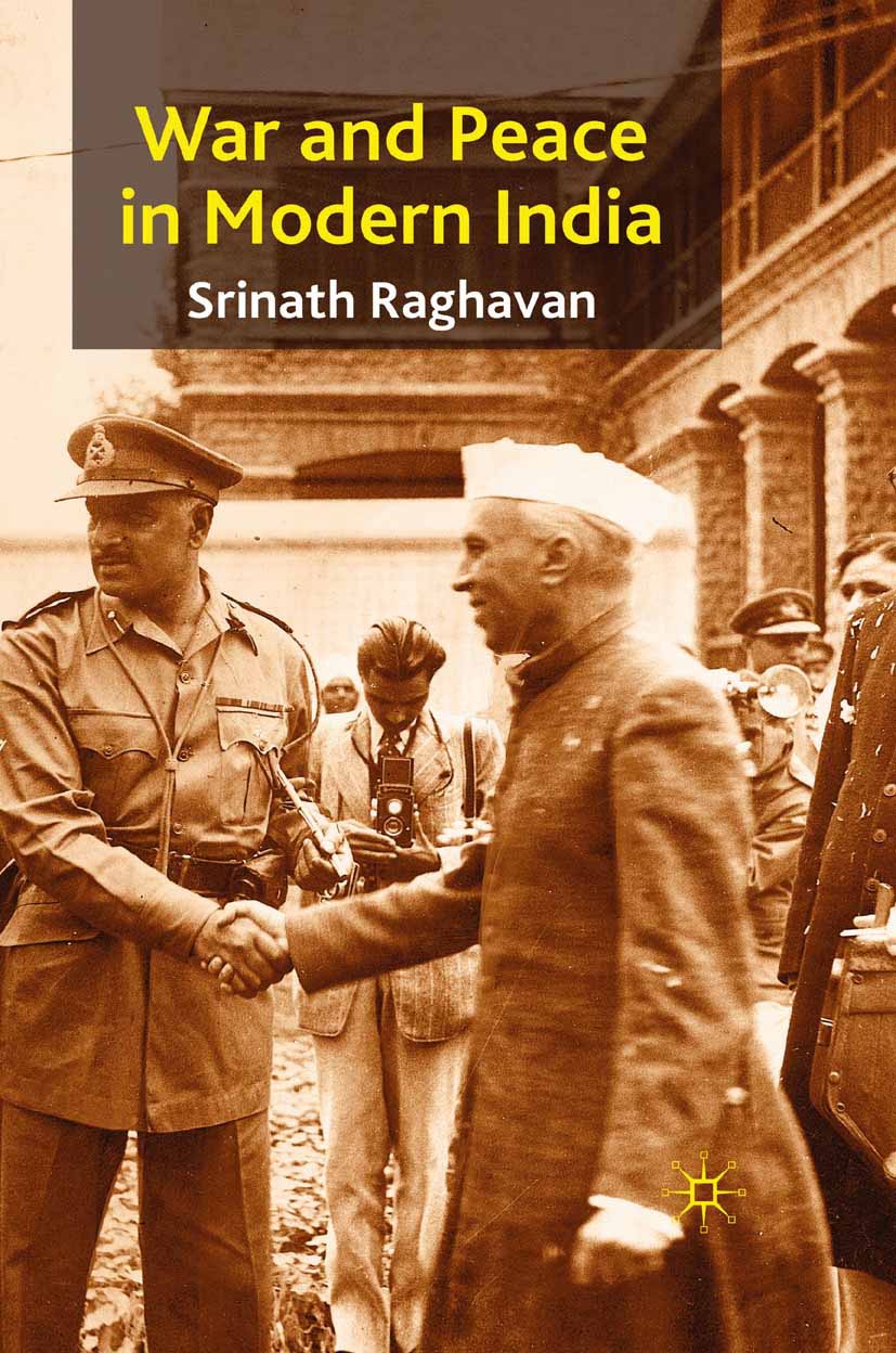 Raghavan, Srinath - War and Peace in Modern India, ebook